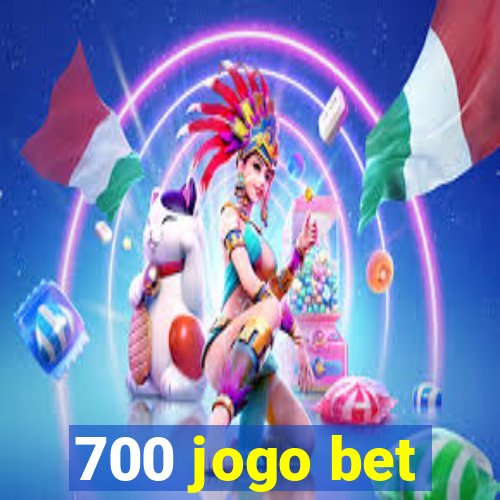 700 jogo bet